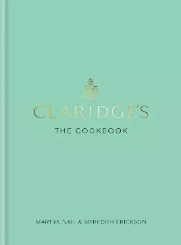 Claridge's: The Cookbook