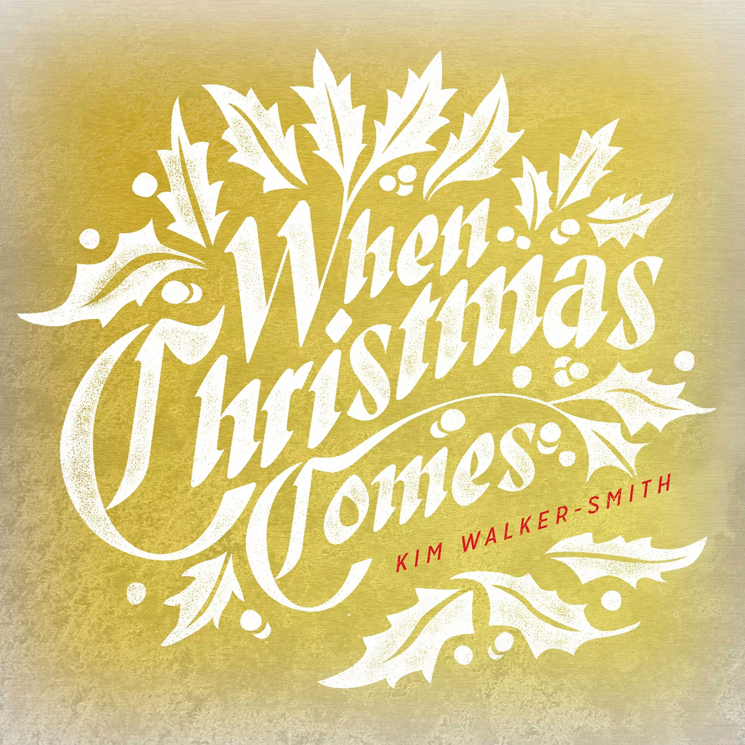 Kim Walker-Smith - When Christmas Comes