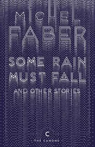 Some Rain Must Fall And Other Stories
